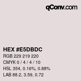 カラーコード: HEX #E5DBDC | qconv.com
