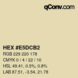 カラーコード: HEX #E5DCB2 | qconv.com