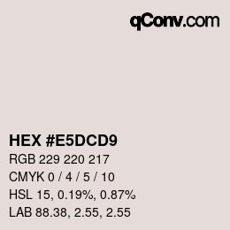 颜色代码: HEX #E5DCD9 | qconv.com