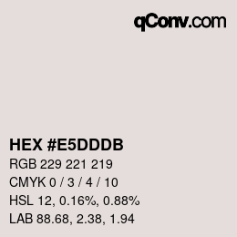 カラーコード: HEX #E5DDDB | qconv.com