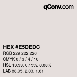 カラーコード: HEX #E5DEDC | qconv.com