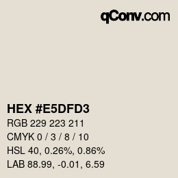 カラーコード: HEX #E5DFD3 | qconv.com