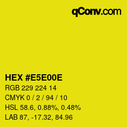 カラーコード: HEX #E5E00E | qconv.com
