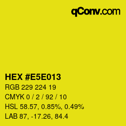 カラーコード: HEX #E5E013 | qconv.com