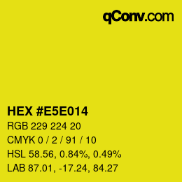 Color code: HEX #E5E014 | qconv.com