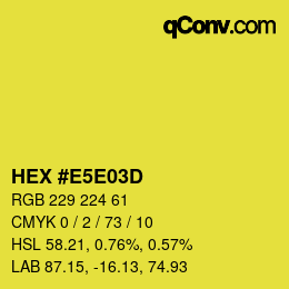 カラーコード: HEX #E5E03D | qconv.com