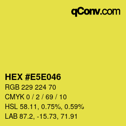 Farbcode: HEX #E5E046 | qconv.com
