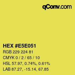 カラーコード: HEX #E5E051 | qconv.com
