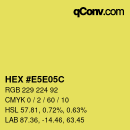 カラーコード: HEX #E5E05C | qconv.com