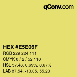 Color code: HEX #E5E06F | qconv.com