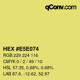 Color code: HEX #E5E074 | qconv.com