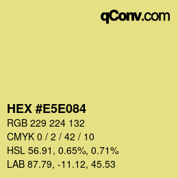 Color code: HEX #E5E084 | qconv.com