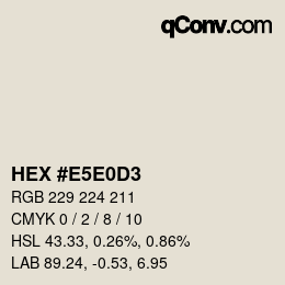 Color code: HEX #E5E0D3 | qconv.com