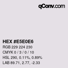 Color code: HEX #E5E0E6 | qconv.com
