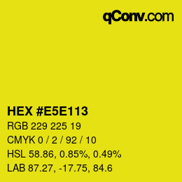 Color code: HEX #E5E113 | qconv.com
