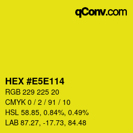 カラーコード: HEX #E5E114 | qconv.com