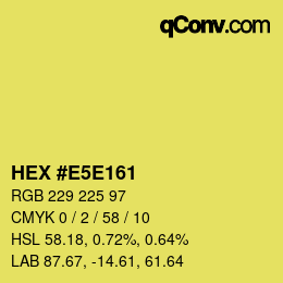 Color code: HEX #E5E161 | qconv.com