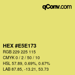Color code: HEX #E5E173 | qconv.com
