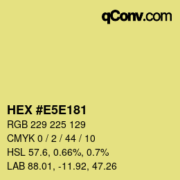 Color code: HEX #E5E181 | qconv.com