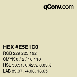 Color code: HEX #E5E1C0 | qconv.com