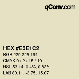 Color code: HEX #E5E1C2 | qconv.com