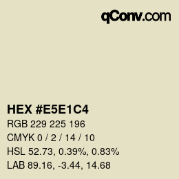 Color code: HEX #E5E1C4 | qconv.com