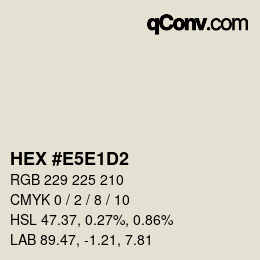 Color code: HEX #E5E1D2 | qconv.com