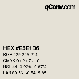 Color code: HEX #E5E1D6 | qconv.com
