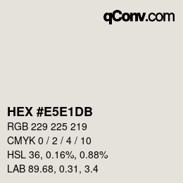 カラーコード: HEX #E5E1DB | qconv.com