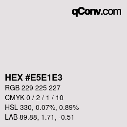 カラーコード: HEX #E5E1E3 | qconv.com