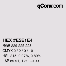 カラーコード: HEX #E5E1E4 | qconv.com