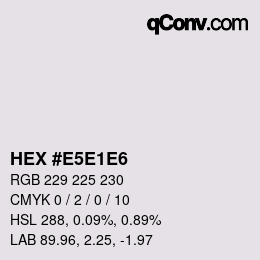 カラーコード: HEX #E5E1E6 | qconv.com