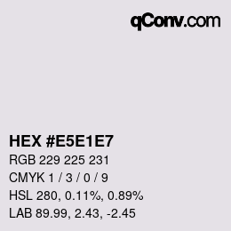 Color code: HEX #E5E1E7 | qconv.com