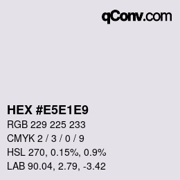 Color code: HEX #E5E1E9 | qconv.com