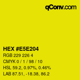 カラーコード: HEX #E5E204 | qconv.com