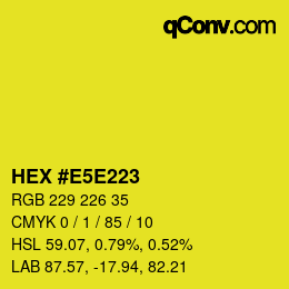 Color code: HEX #E5E223 | qconv.com