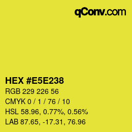 Color code: HEX #E5E238 | qconv.com