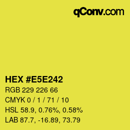 Color code: HEX #E5E242 | qconv.com