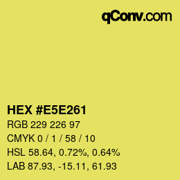 Color code: HEX #E5E261 | qconv.com