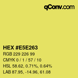 カラーコード: HEX #E5E263 | qconv.com
