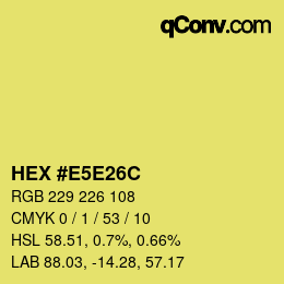Farbcode: HEX #E5E26C | qconv.com