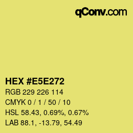 Color code: HEX #E5E272 | qconv.com