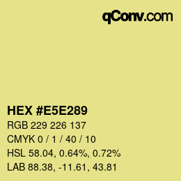 Color code: HEX #E5E289 | qconv.com