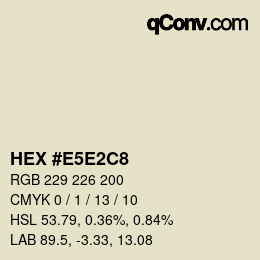 Color code: HEX #E5E2C8 | qconv.com