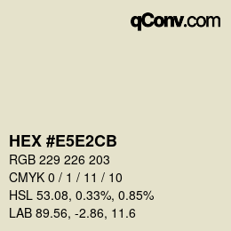 カラーコード: HEX #E5E2CB | qconv.com