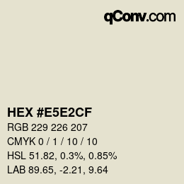 Farbcode: HEX #E5E2CF | qconv.com