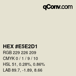 Color code: HEX #E5E2D1 | qconv.com