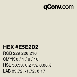 Color code: HEX #E5E2D2 | qconv.com