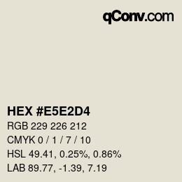 Code couleur: HEX #E5E2D4 | qconv.com