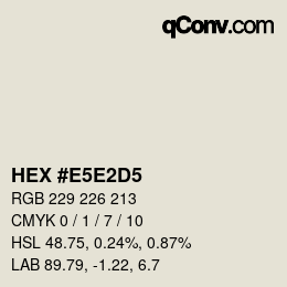 Color code: HEX #E5E2D5 | qconv.com